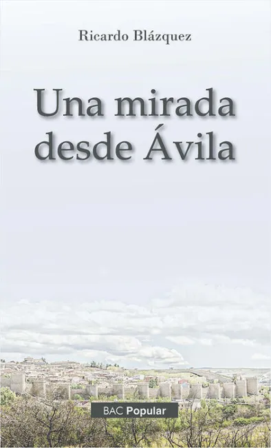 Una Mirada Desde Ávila