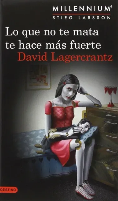 Lo que no te Mata te Hace Mas Fuerte + Libreta Exclusiva Serie Millennium