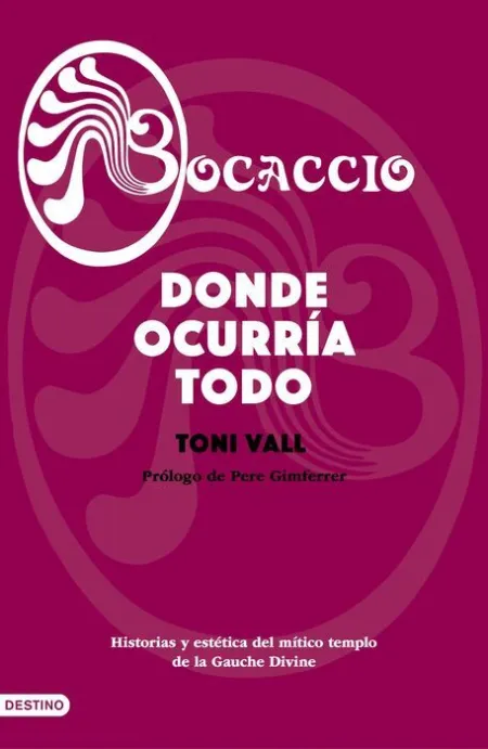Bocaccio. Donde Ocurría Todo
