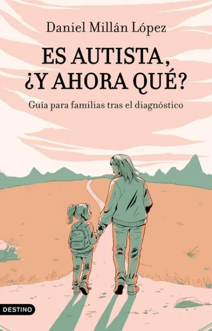 Es Autista, ¿Y Ahora Qué?