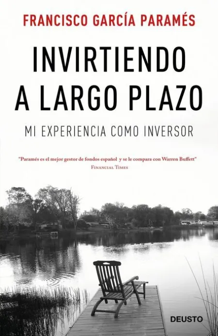 Invirtiendo a Largo Plazo. Mi Experiencia Como Inversor
