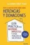 Todo lo que Necesitas Saber Sobre Herencias y Donaciones