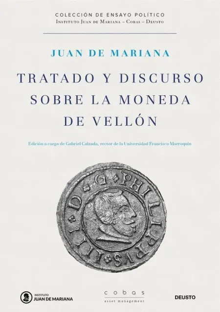 Tratado y Discurso Sobre la Moneda de Vellón