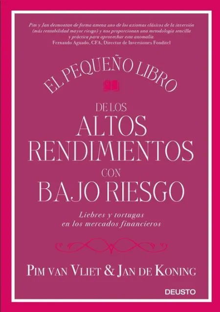 El Pequeño Libro de los Altos Rendimientos con Bajo Riesgo