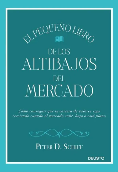 El Pequeño Libro de los Altibajos del Mercado
