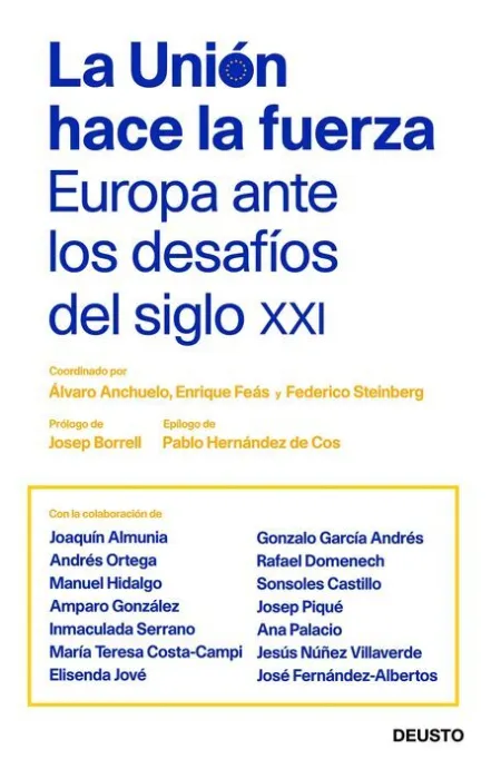 La Unión Hace la Fuerza: Europa Ante los Desafíos del Siglo Xxi
