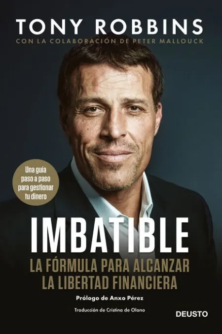 Imbatible. La Fórmula para Alcanzar la Libertad Financiera
