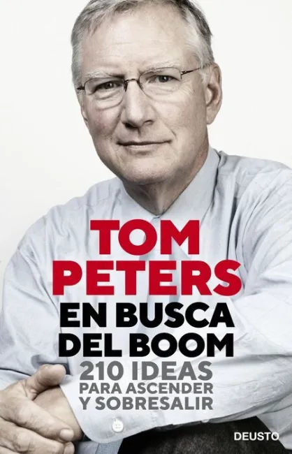 En Busca del Boom. 210 Ideas para Ascender y Sobresalir