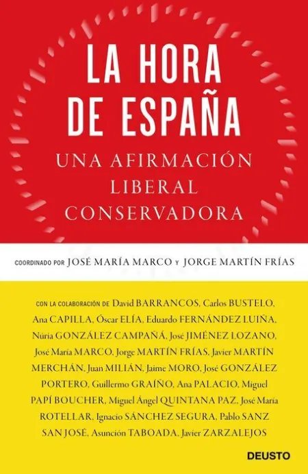 La Hora de España. Una Afirmacion Liberal Conservadora