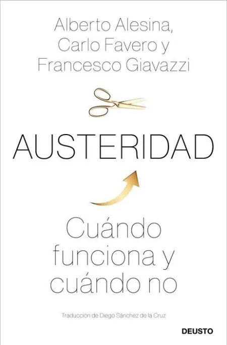 Austeridad. Cuándo Funciona y Cuándo no