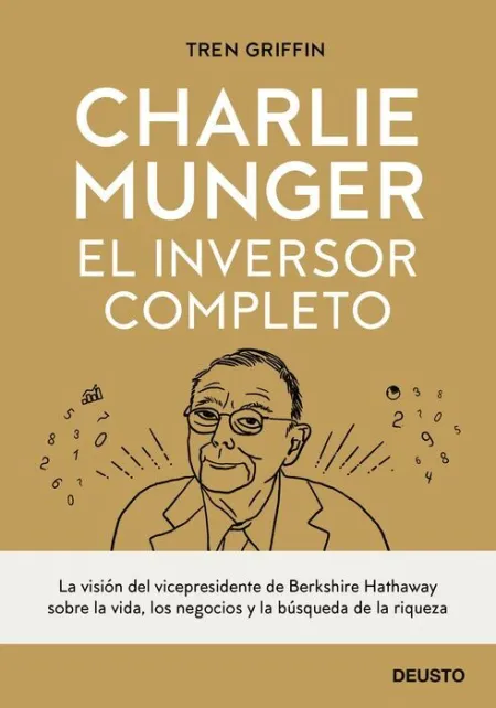 Charlie Munger: el Inversor Completo