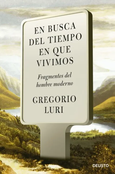 En Busca del Tiempo en que Vivimos
