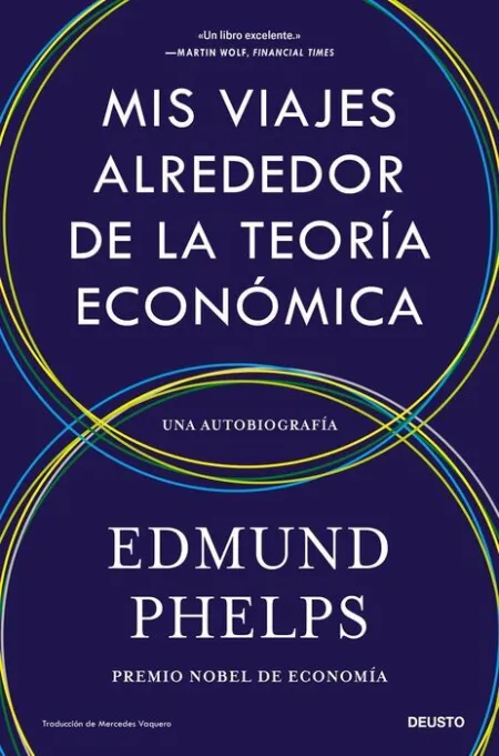 Mis Viajes Alrededor de la Teoría Económica