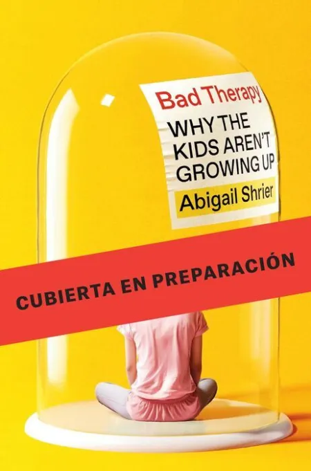 Mala Terapia. Por qué los Niños no Maduran