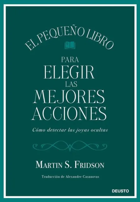 El Pequeño Libro para Elegir las Mejores Acciones