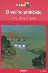 Vecino Prohibido,El