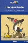 Huy, que Miedo! -Tucan/10 +6 Años