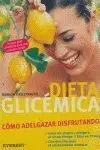 *** Dieta Glicemica. Como Adelgazar Disfrutando