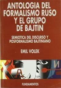 Antologã?Â­a del Formalismo Ruso y el Grupo de Bajtin. Vol. Ii