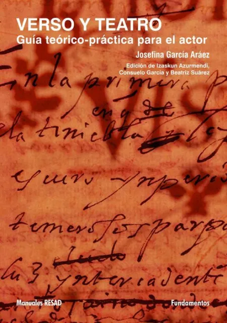 Verso y Teatro. Guia Teorico Practica para el Actor