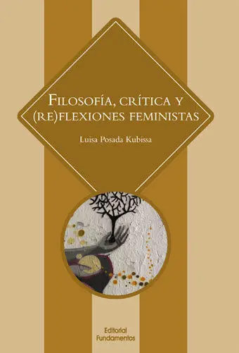 Filosofã?Â­a, Crã?Â­tica y (Re)Flexiones Feministas