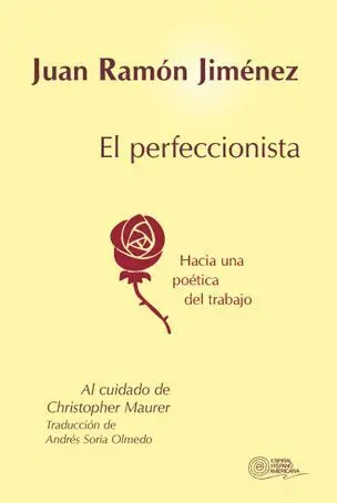 Perfeccionista, el. Hacia una Poetica del Trabajo