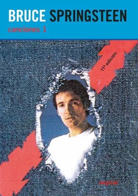 Bruce Springsteen. Canciones 1 ( 11ª Edicion )