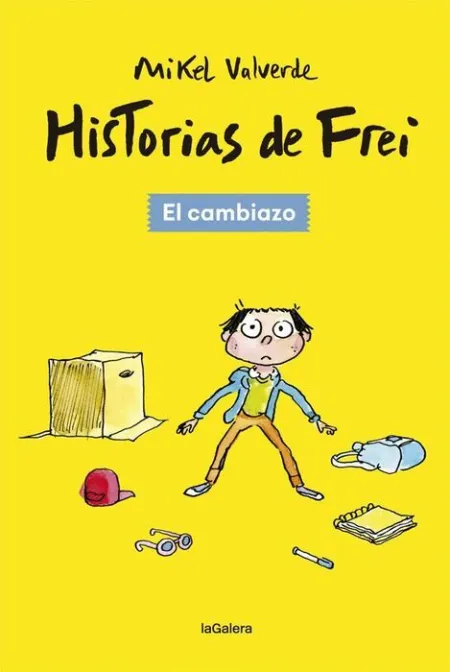 El Cambiazo. Historias de Frei