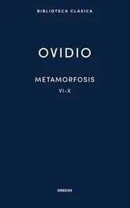 Metamorfosis Vi-X