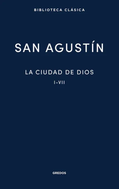 La Ciudad de Dios I-Vii