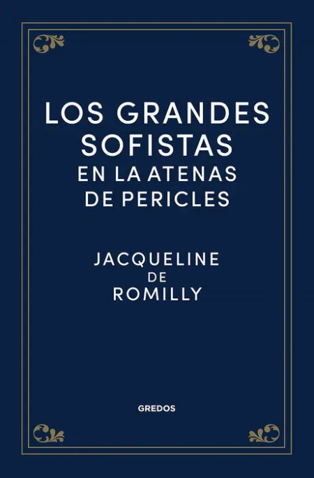 Los Grandes Sofistas en la Atenas de Pericles