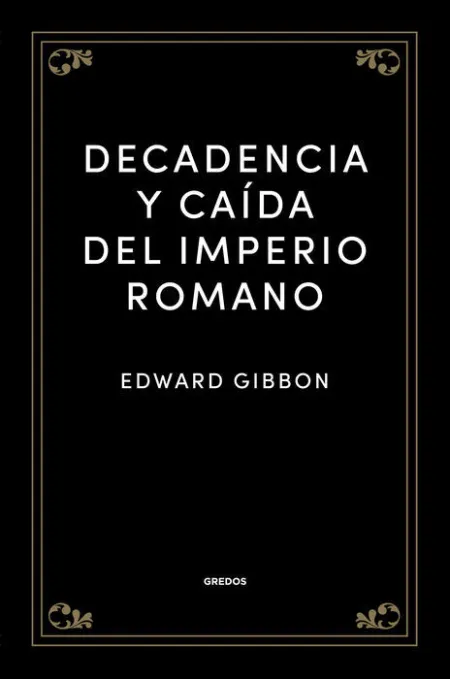 Decadencia y Caida del Imperio Romano