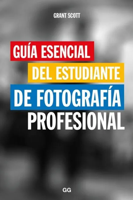Guía Esencial del Estudiante de Fotografía Profesional