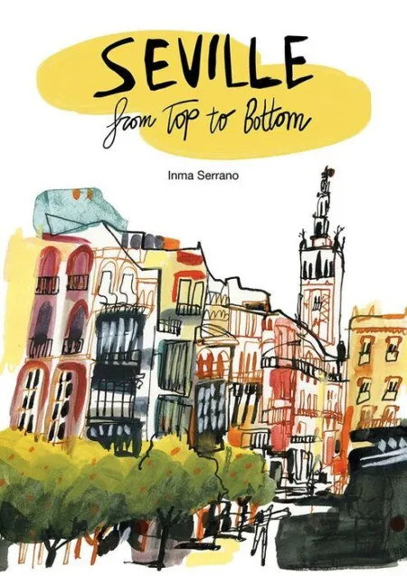 Seville From Top To Bottom