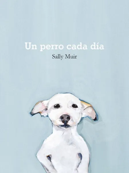 Un Perro Cada Dia