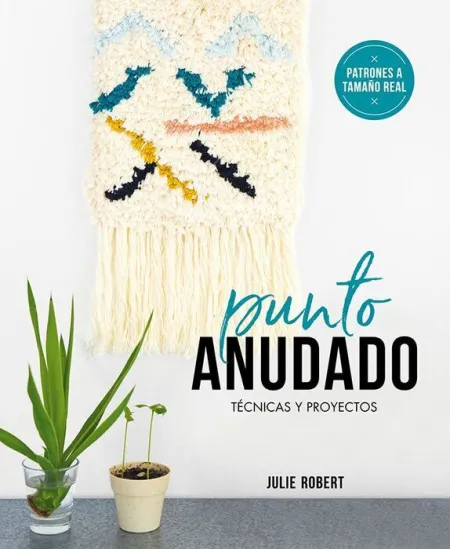 Punto Anudado. Técnicas y Proyectos
