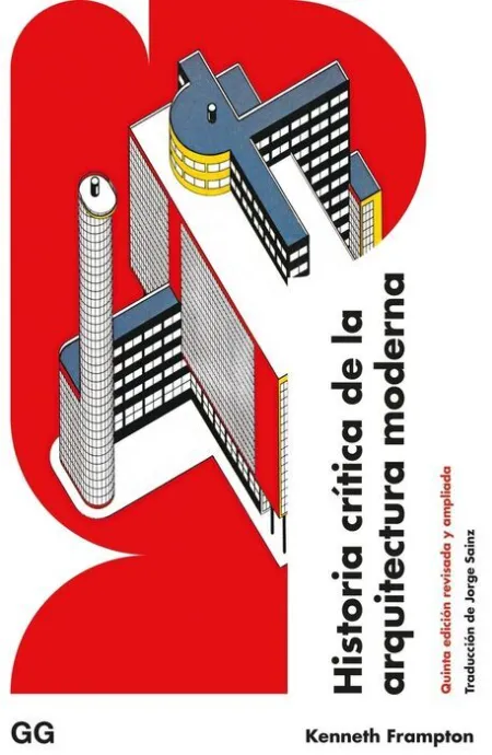Historia Critica de la Arquitectura Moderna