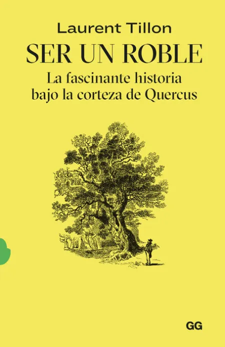 Ser un Roble: Fascinante Historia Bajo Corteza de Quercus