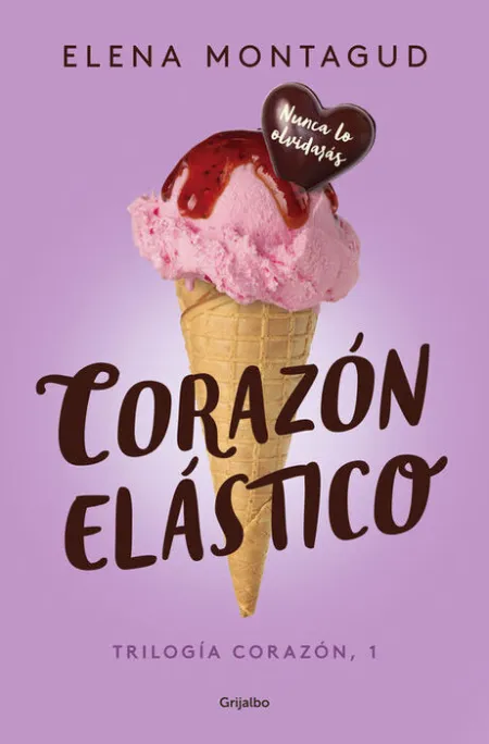 Corazón Elástico (Trilogía Corazón 1)