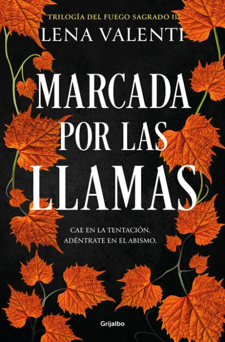 Marcada por las Llamas (Trilogía del Fuego Sagrado 2)
