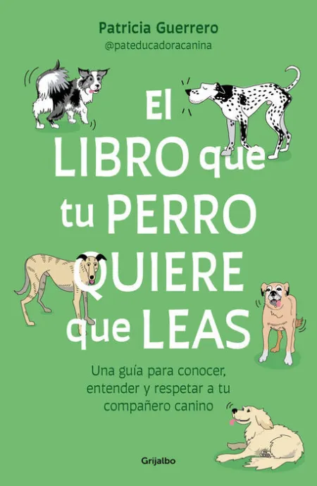 Libro que tu Perro Quiere que Leas, el