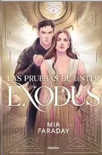 Las Pruebas de Unter: Exodus (Trilogía de Unter 3)