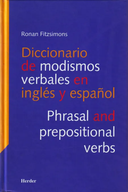 Diccionario de Modismos Verbales en Inglés y en Español