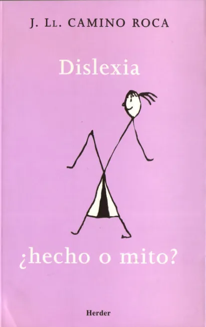 Dislexia ¿Hecho o Mito?