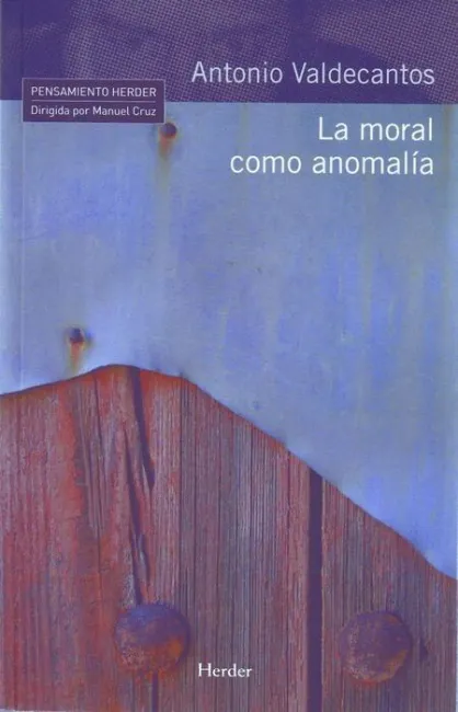 *** Moral Como Anomalia, la.