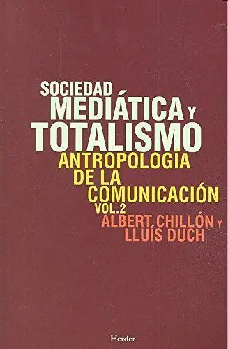 Sociedad Mediática y Totalismo