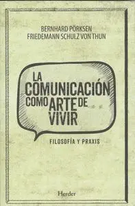 Comunicación Como Arte de Vivir, la