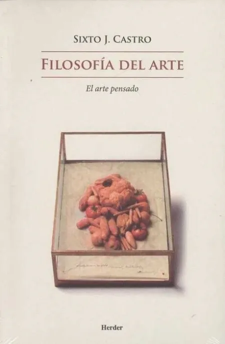 Filosofía del Arte. El Arte Pensado
