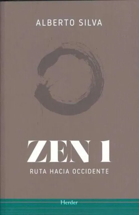 Zen 1. Ruta Hacia Occidente