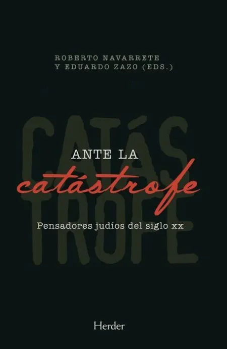 Ante la Catástrofe